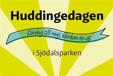 Bild med texten Huddingedagen 2022 i Sjödalsparken.